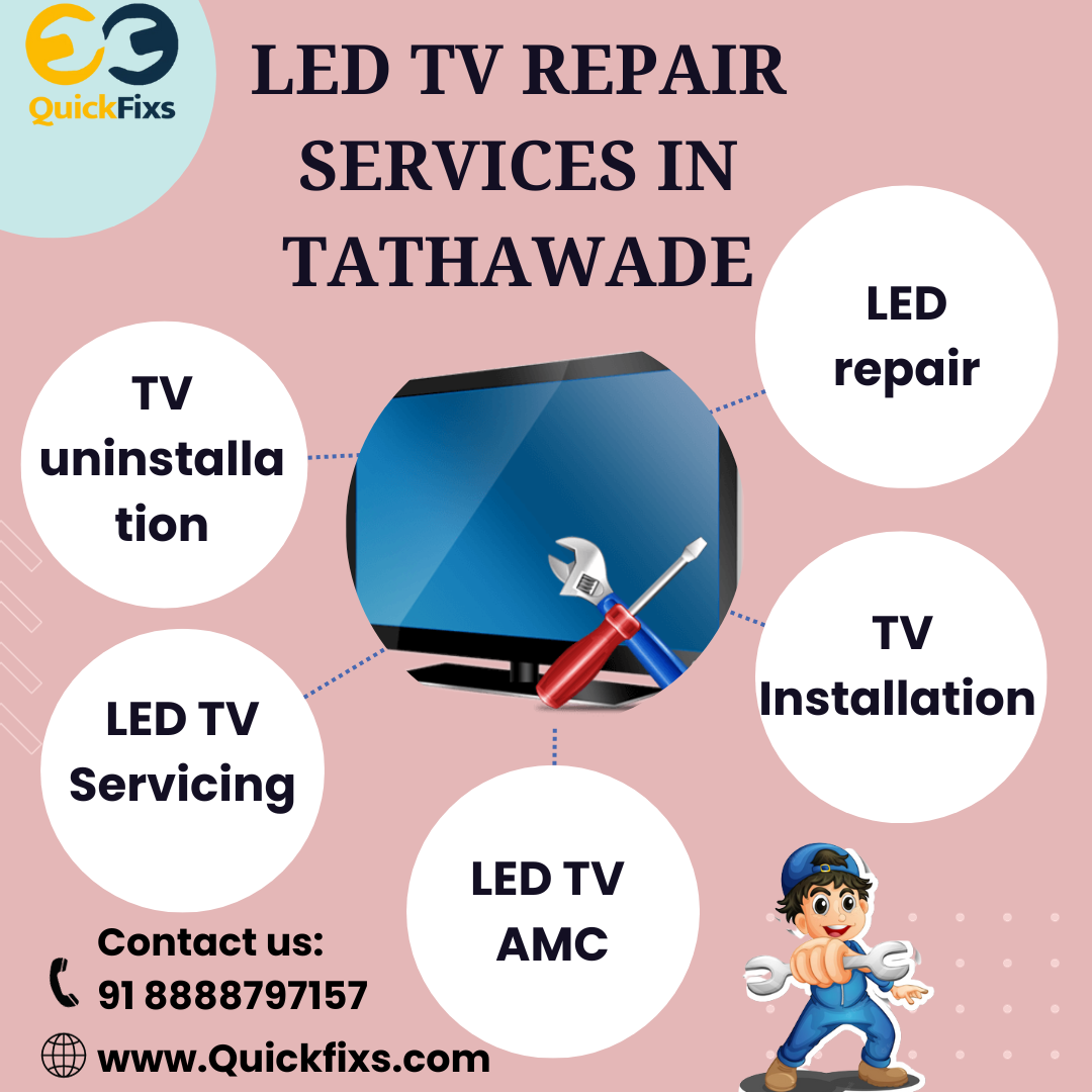 Hire affordable LED TV repair services in Tathawade Quickfixs Medium