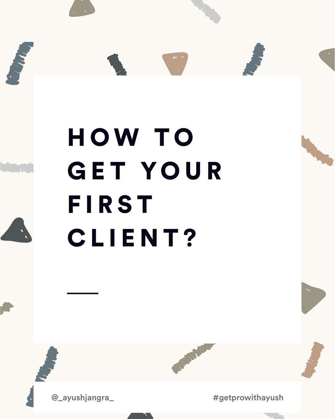 How To Get Your First Consulting Client How to get your first client?. «How to get their first client?» | by
