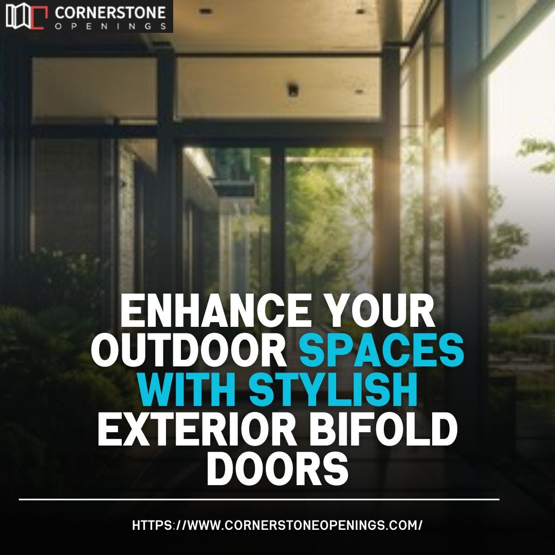 Enhance Your Outdoor Spaces with Stylish Exterior Bifold Doors