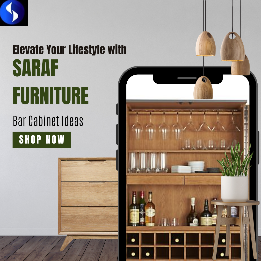 Saraf Furniture Your Partner in Creating the Perfect Home Bar Saraf