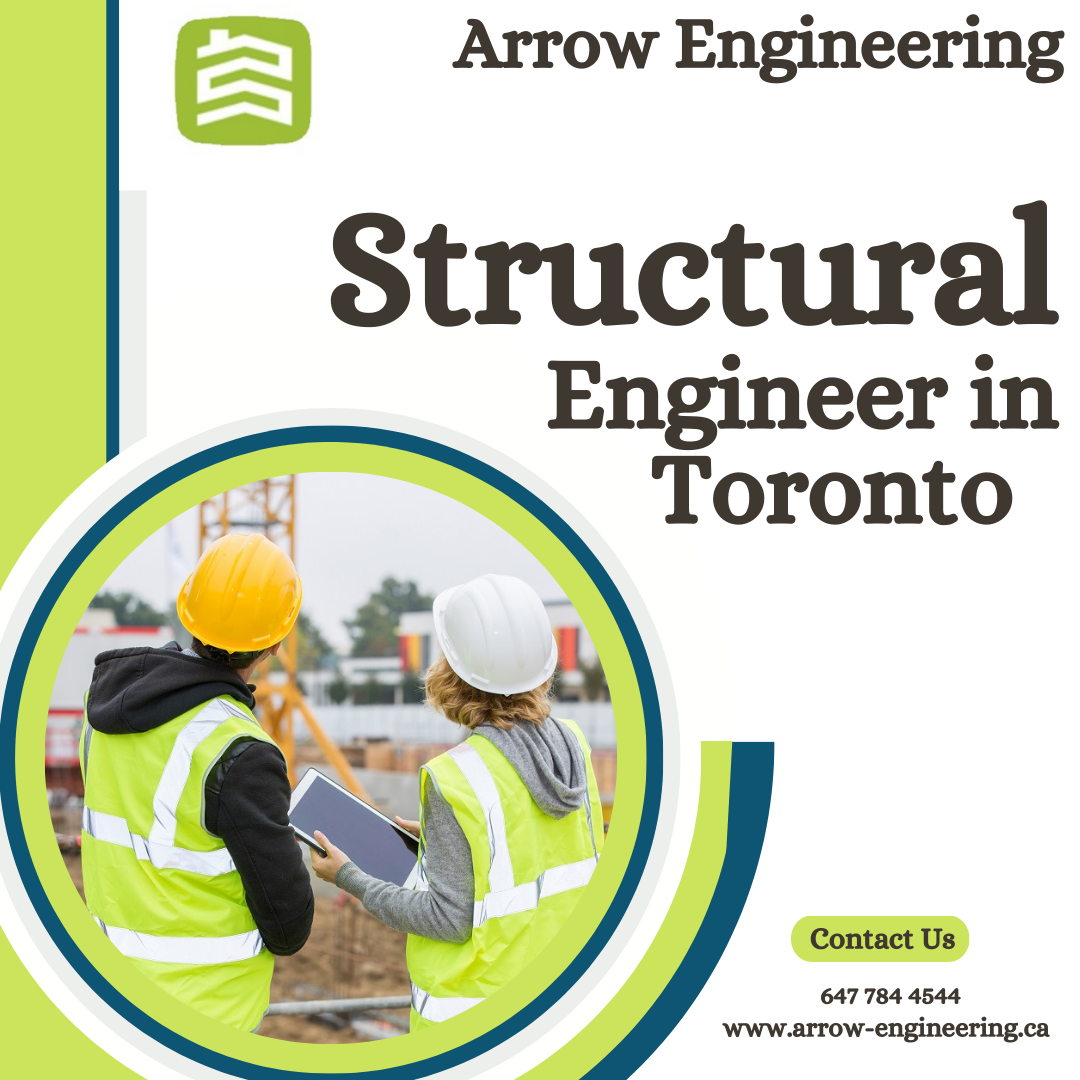 Get the Best Structural Engineer in Toronto — Arrow Engineering Arrow