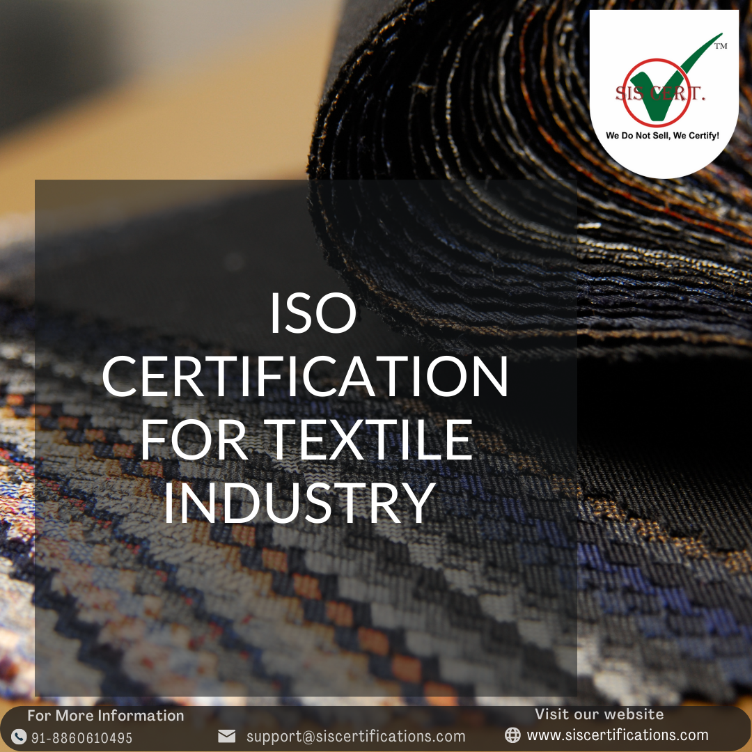 ISO Certification for Textile Industry Ensuring Quality and Compliance by siscert Medium