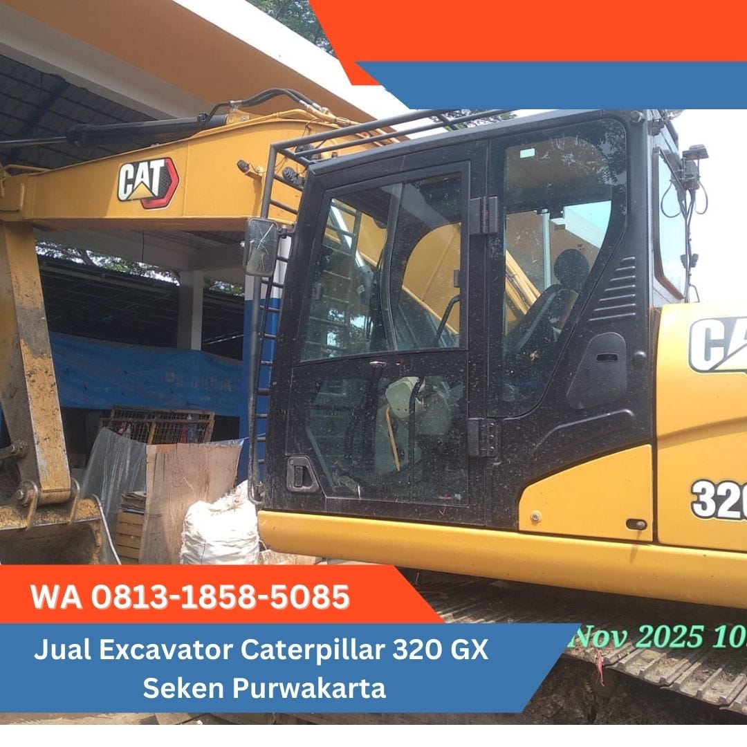 MASIH BARU, WA 0813–1858–5085, Jual Excavator Caterpillar 320 GX Seken Purwakarta