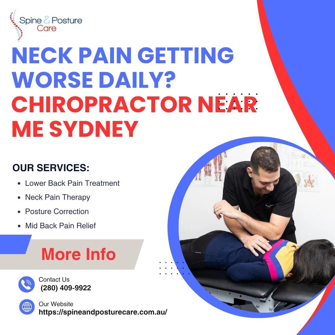Neck Pain Getting Worse Daily? Chiropractor Near Me Sydney