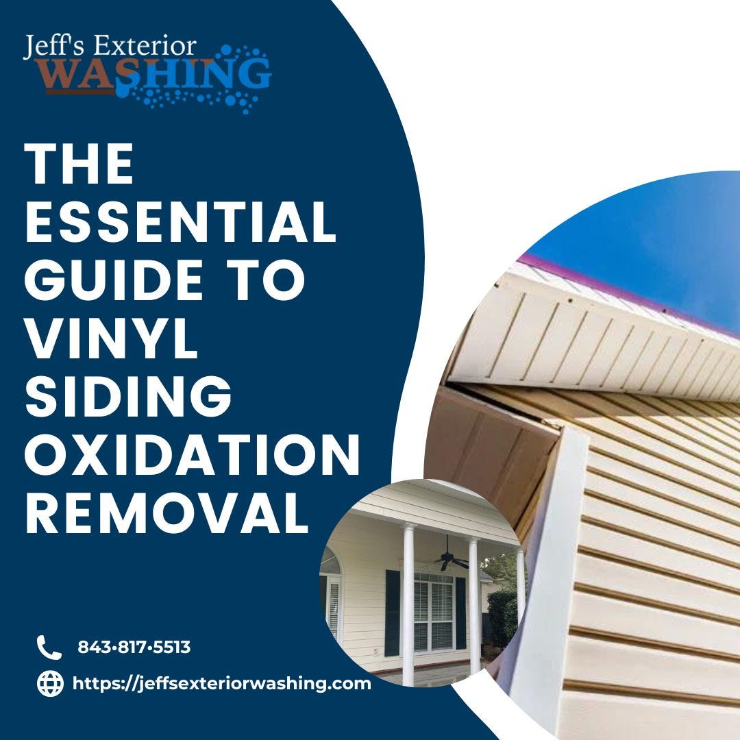 The Essential Guide to Vinyl Siding Oxidation Removal Jeff’s Exterior Washing Medium