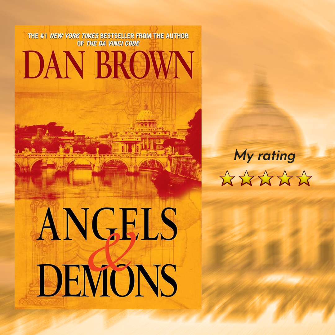 Angels & Demons by Dan Brown