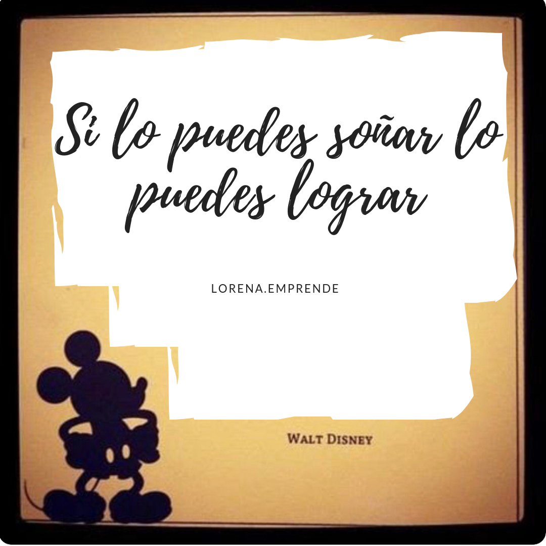 Si lo puedes soñar lo puedes lograr | by Lorena Sanchez Garcia |  Lorena-Emprende | Medium