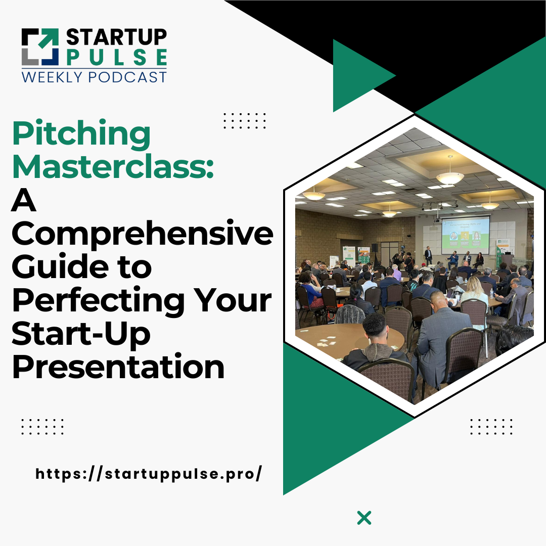 Pitching Masterclass: A Comprehensive Guide to Perfecting Your Start-Up ...