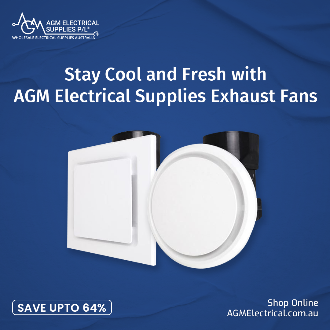 AGM electrical supplies Exhaust Fan, the Silent Guardians of