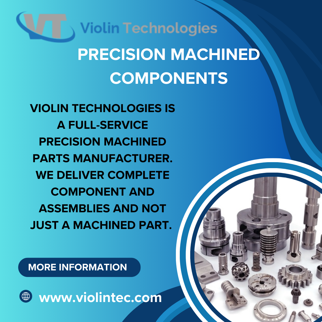 Top Precision Machined Components in the USA | ViolinTec - Jennifer ...