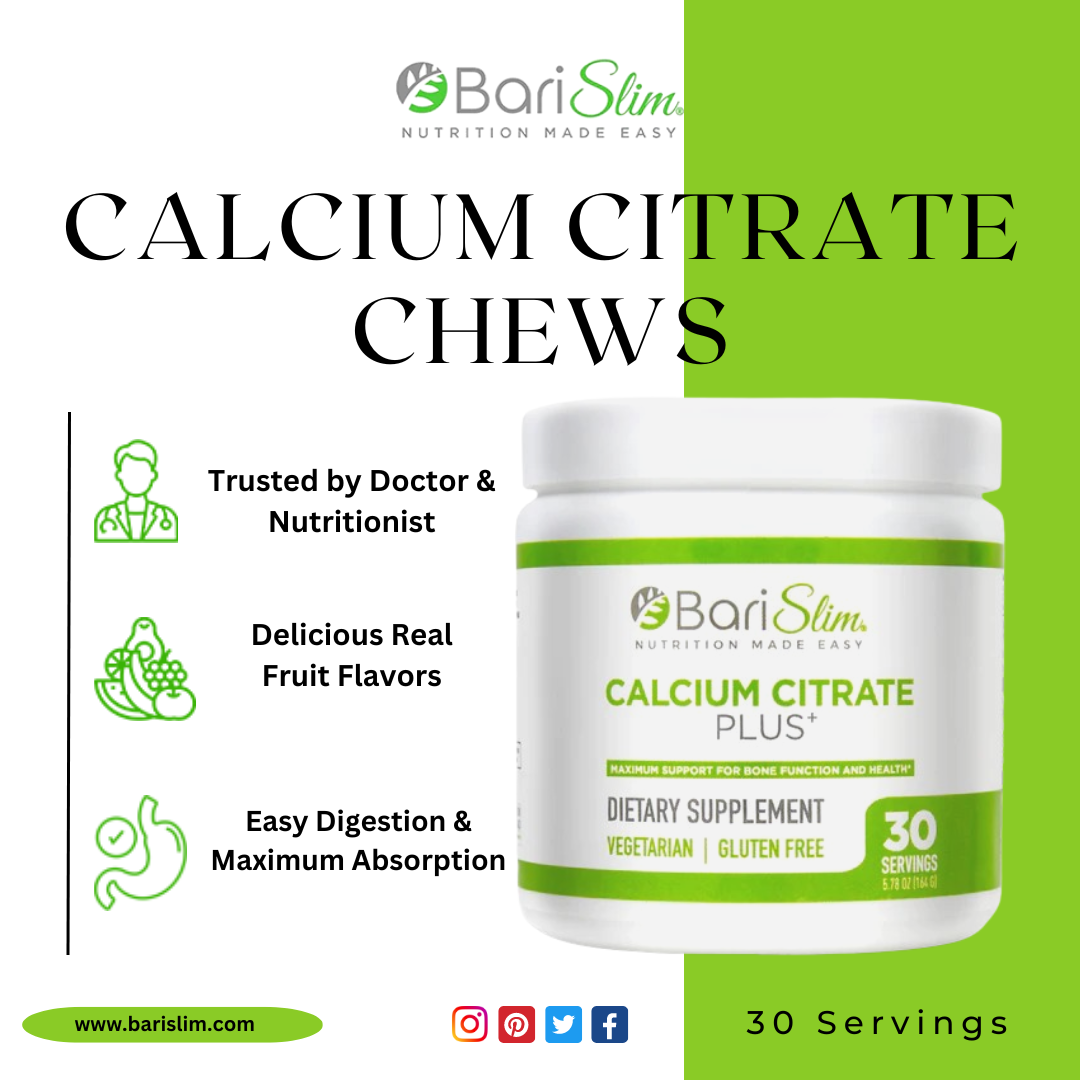 The Pros and Cons of Calcium Citrate Chews for Bariatric Patients A Comparison by Barislim