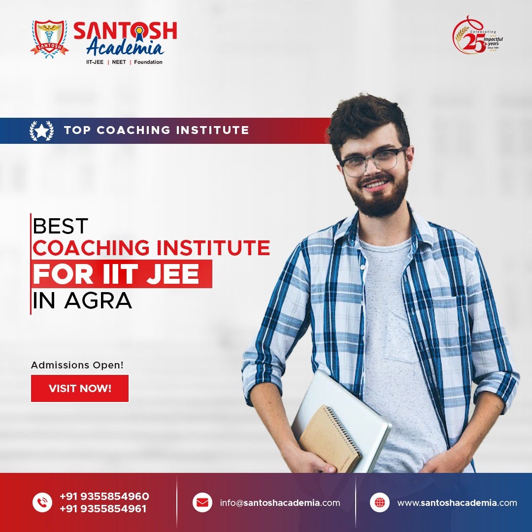 Best Coaching Institute for IIT JEE in Agra Santosh Academia Medium
