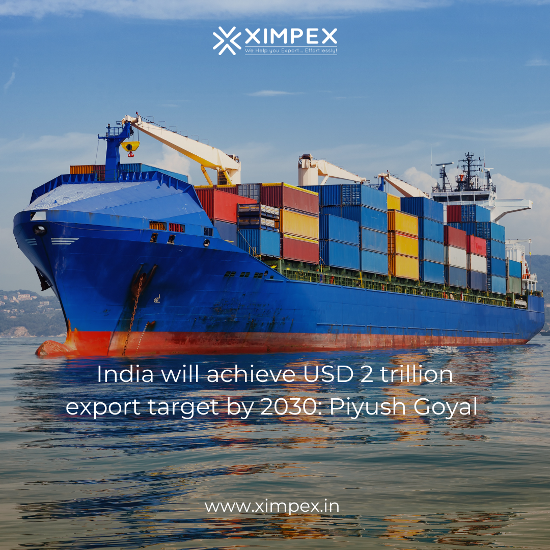 India will achieve USD 2 trillion export target by 2030: Piyush Goyal ...