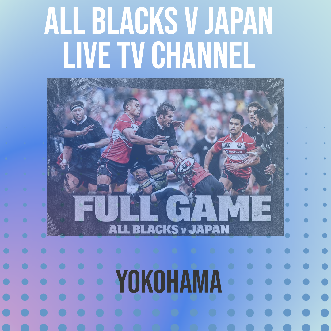 Japan vs All Blacks live stream free by All Blacks vs England at