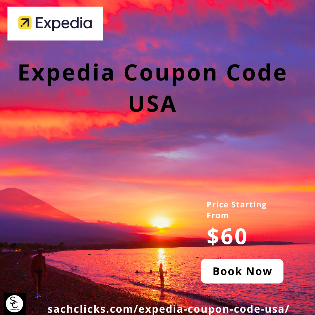 Expedia Coupon Code USA and Discount Code by Sachclicks Jan, 2024