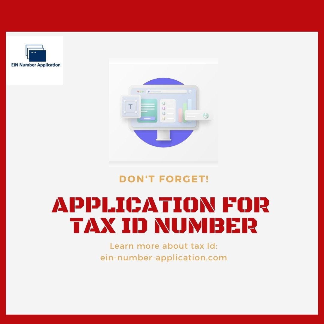 Application For Tax Id Number. Application for a tax ID number is a