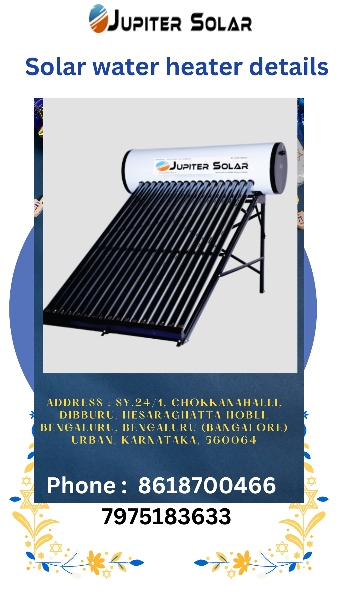 Solar water heater details. Solar water heater details by Jupiter