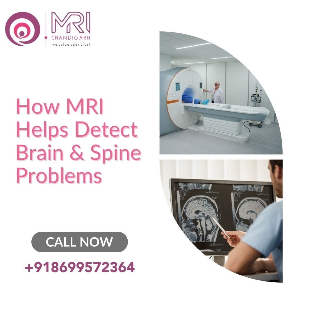 How MRI Helps Detect Brain & Spine Problems