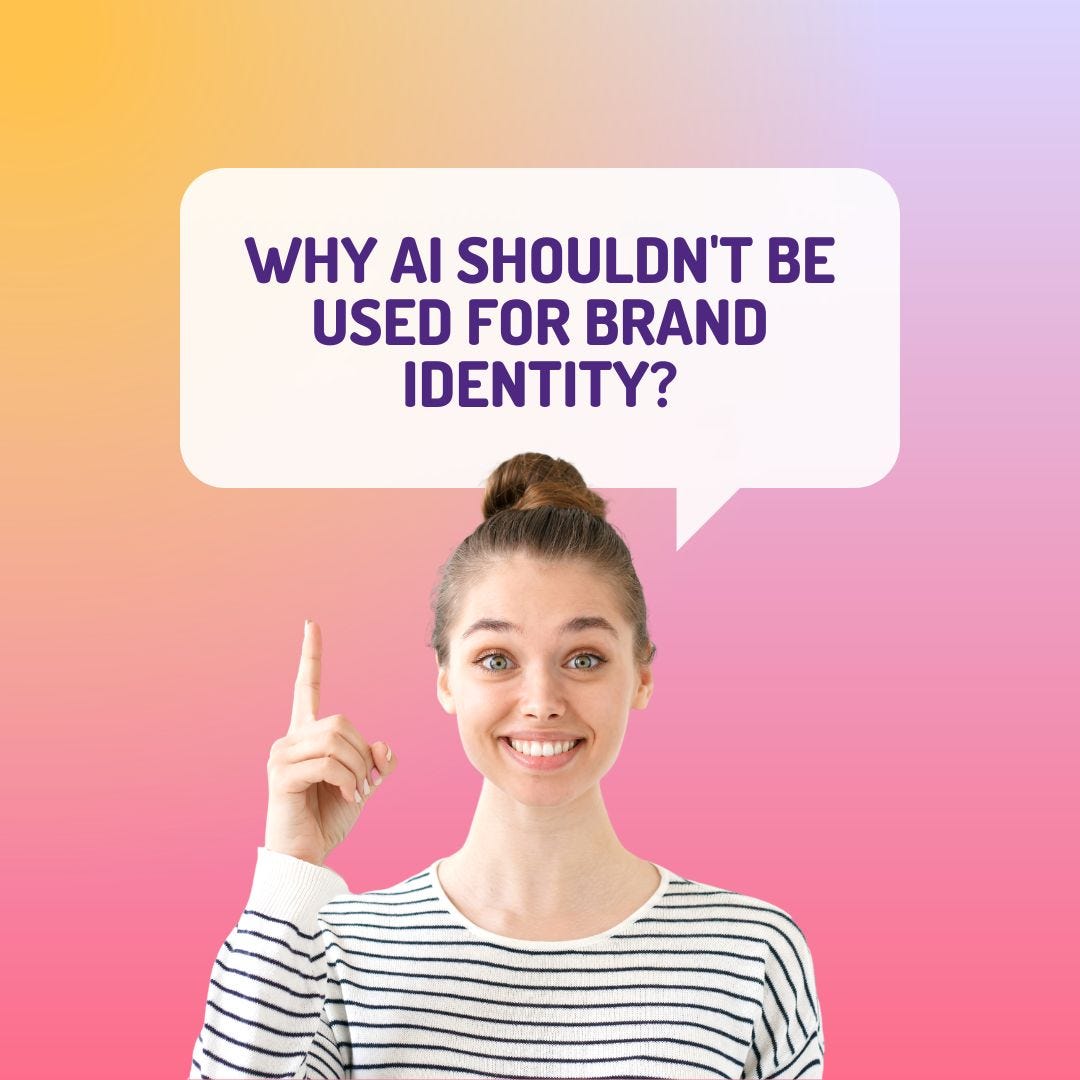 DON’T USE AI TOOLS FOR BRAND IDENTITY TRUST, QUALITY, AND REALITY by