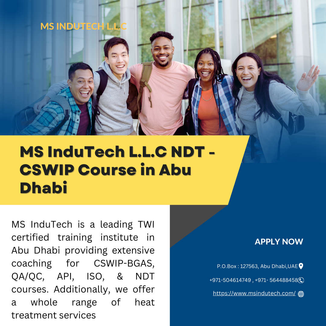 CSWIP Course in Abu Dhabi MS InduTech L L C NDT CSWIP Course in