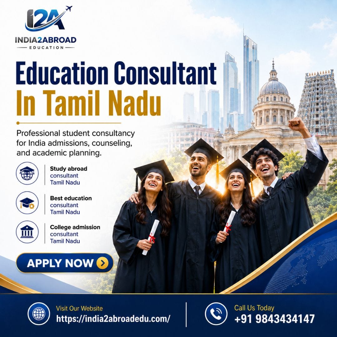 Choosing an Education Consultant in Tamil Nadu Matters for Your Future