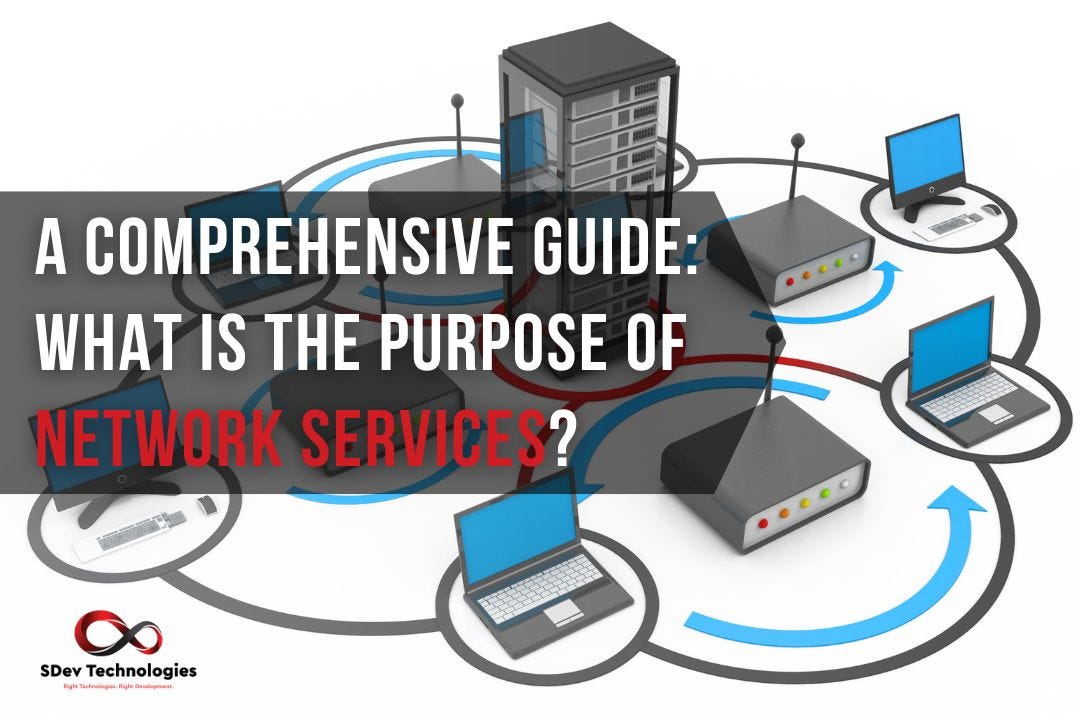 a-comprehensive-guide-what-is-the-purpose-of-network-services-by