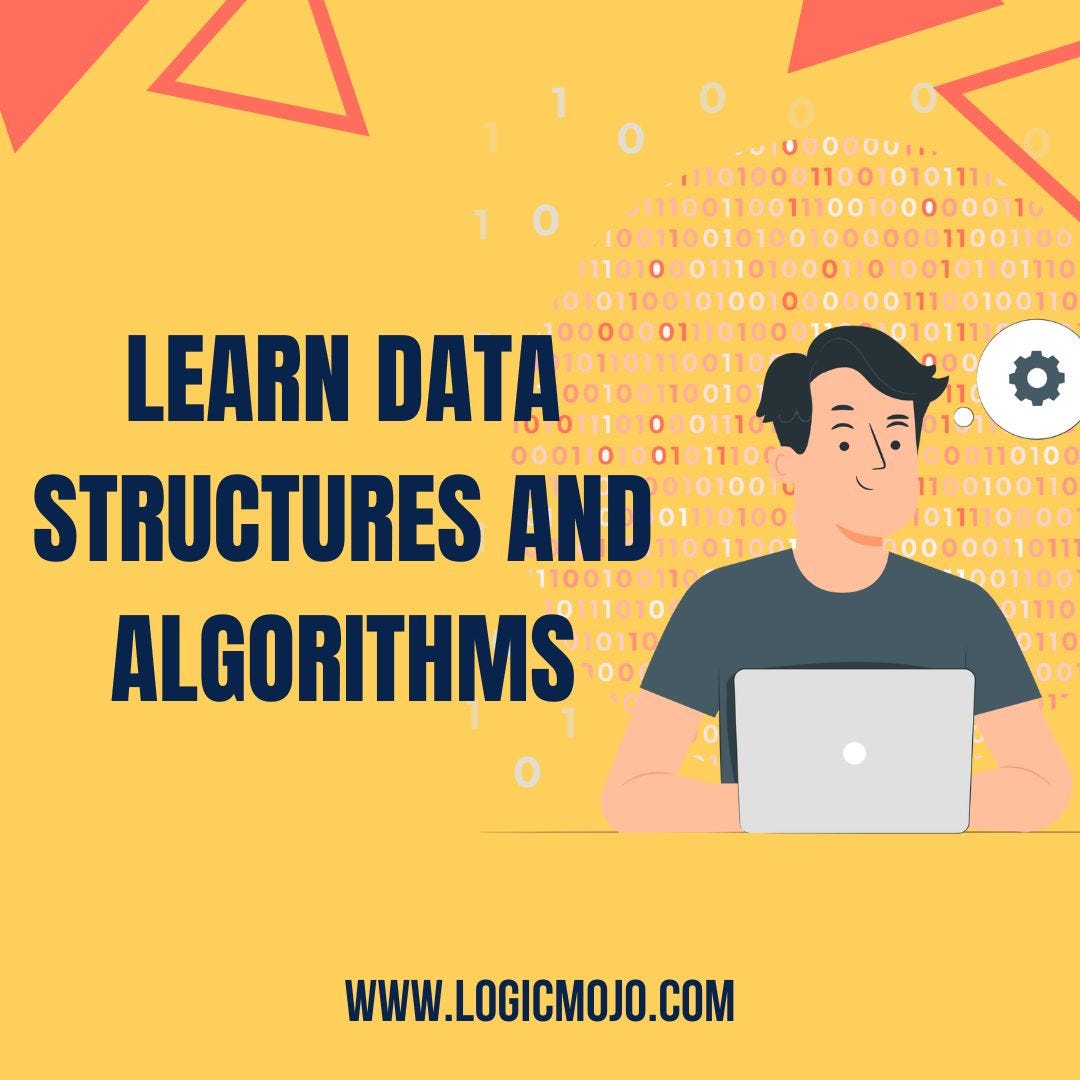 Learn Data Structures and Algorithms | by Logicmojo | Medium