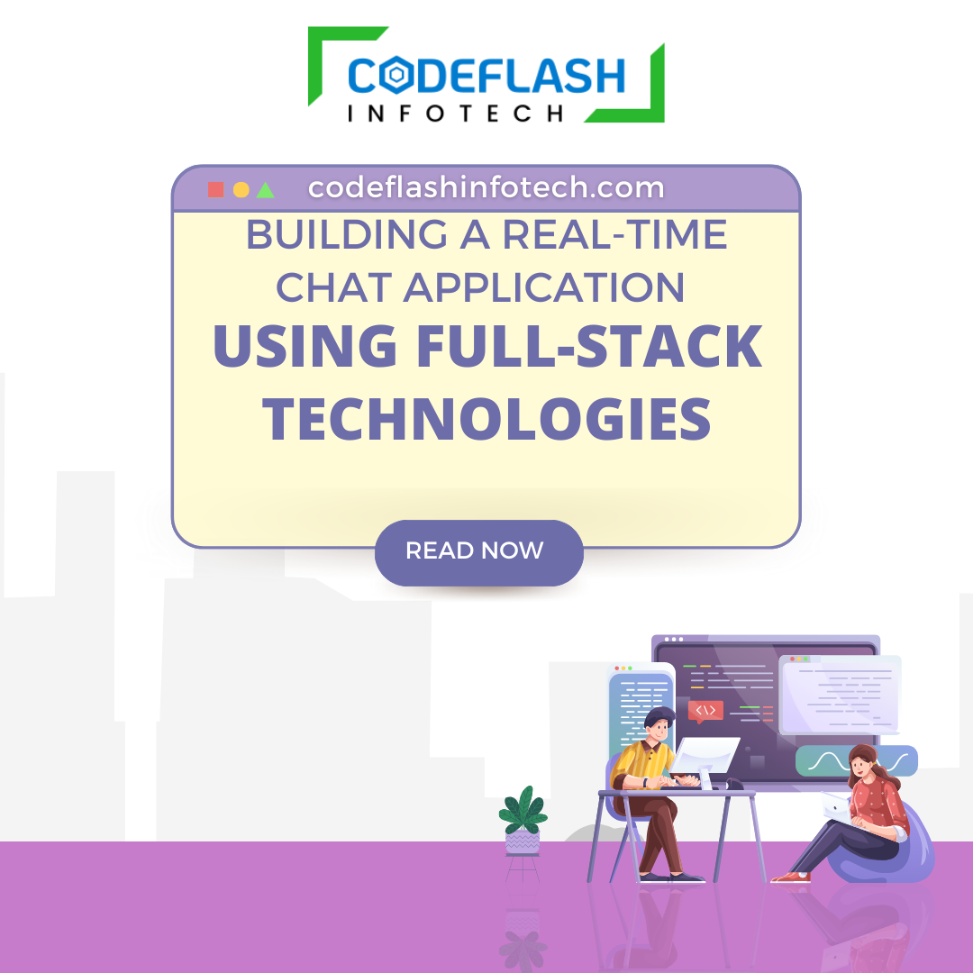 Building a Real-Time Chat Application Using Full-Stack Technologies ...