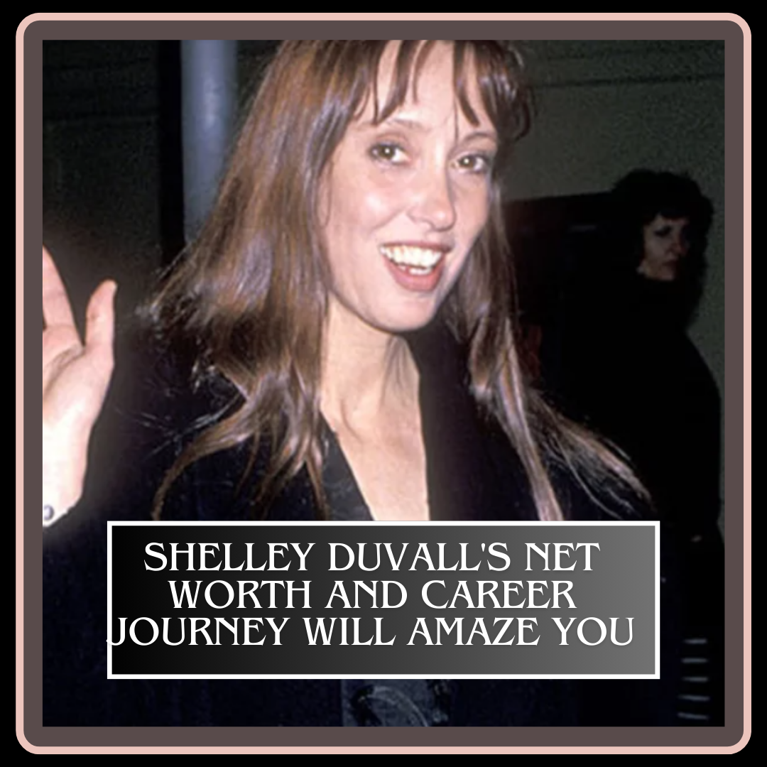 Shelley Duvall Net Worth. Shelley Duvall, a celebrated figure in… by
