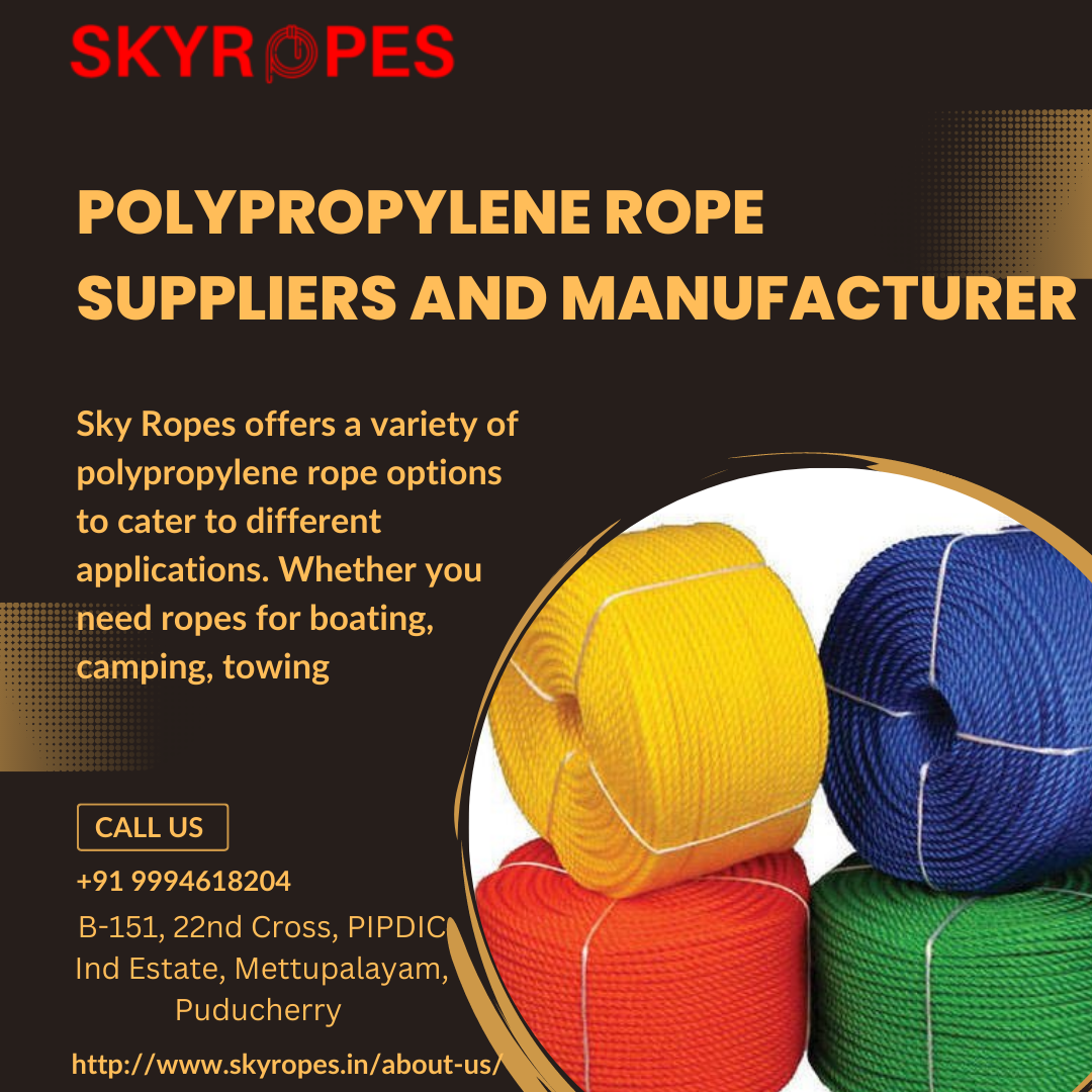 Unravelling the Strength and Versatility of Polypropylene Rope