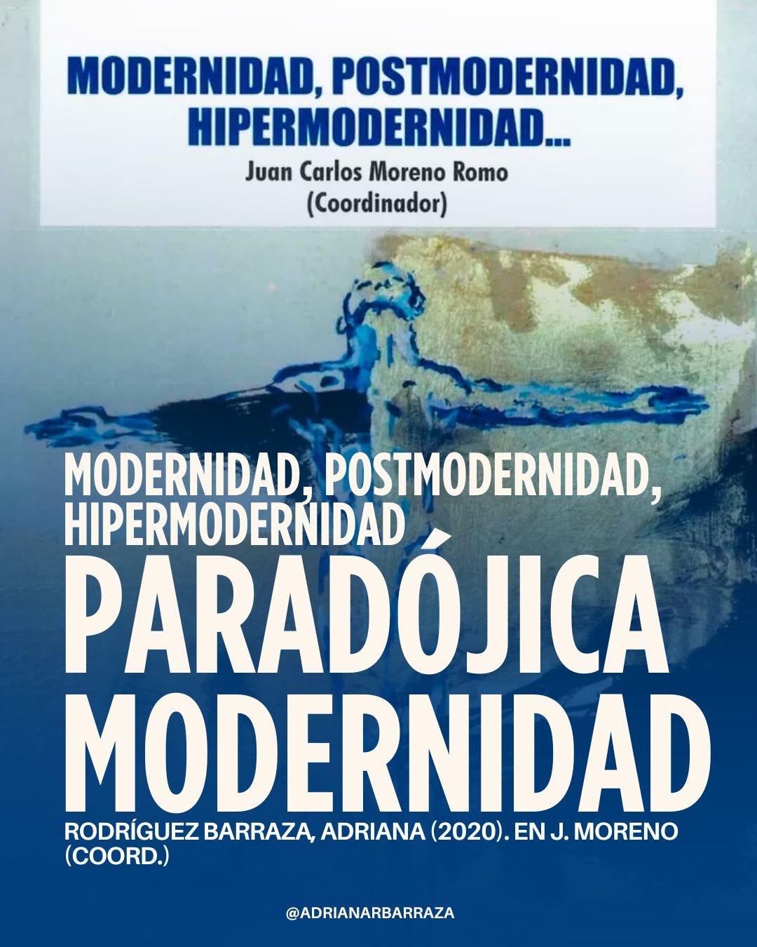 Modernidad, postmodernidad, hipermodernidad.Paradójica Modernidad