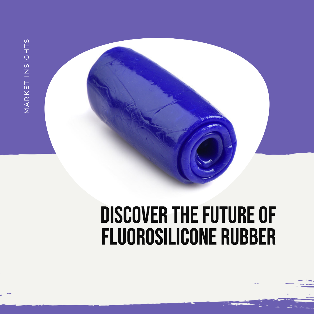 Exploring the Flourishing World of Fluorosilicone Rubber by Dhanushi