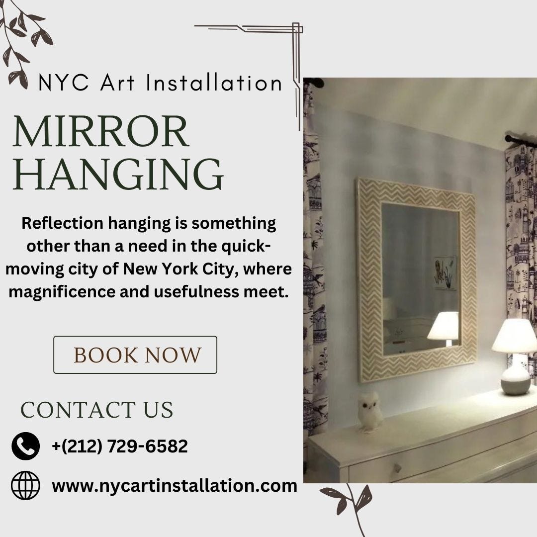 Elevate Your Space with Professional Mirror Hanging Services in NYC