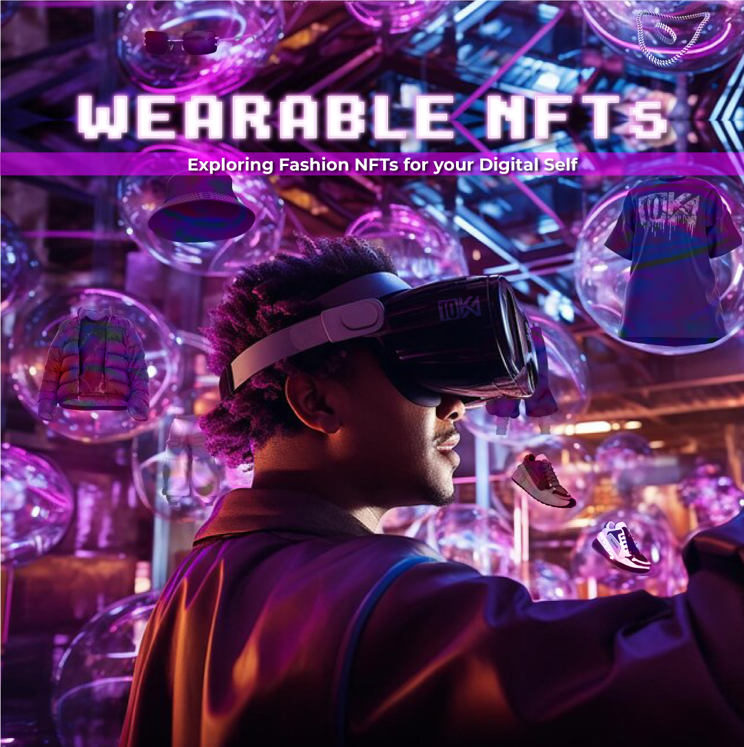 Wearable NFTs Fashion NFTs for your digital self by 10ka Medium