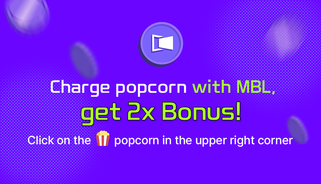 [Event] Charge popcorn with MBL, get 2x bonus! MovieBloc Medium