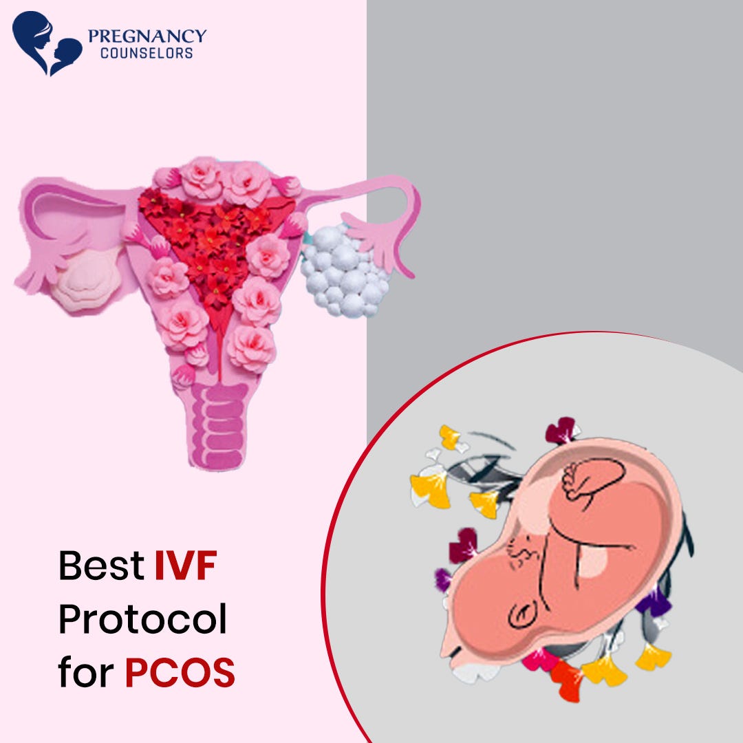 Best IVF Protocol For PCOS Challenges & Best Approaches Pregnancy