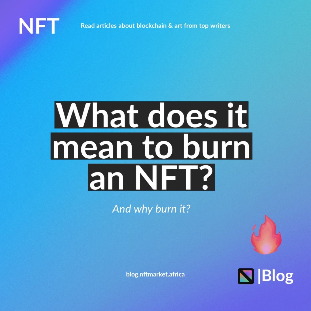 What does it mean to burn an NFT and why burn it? by NFT Market