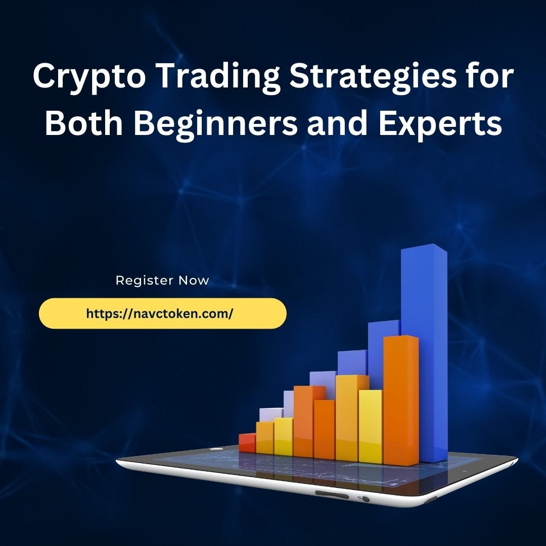 Crypto Trading Strategies for Both Beginners and Experts | by NavExM ...