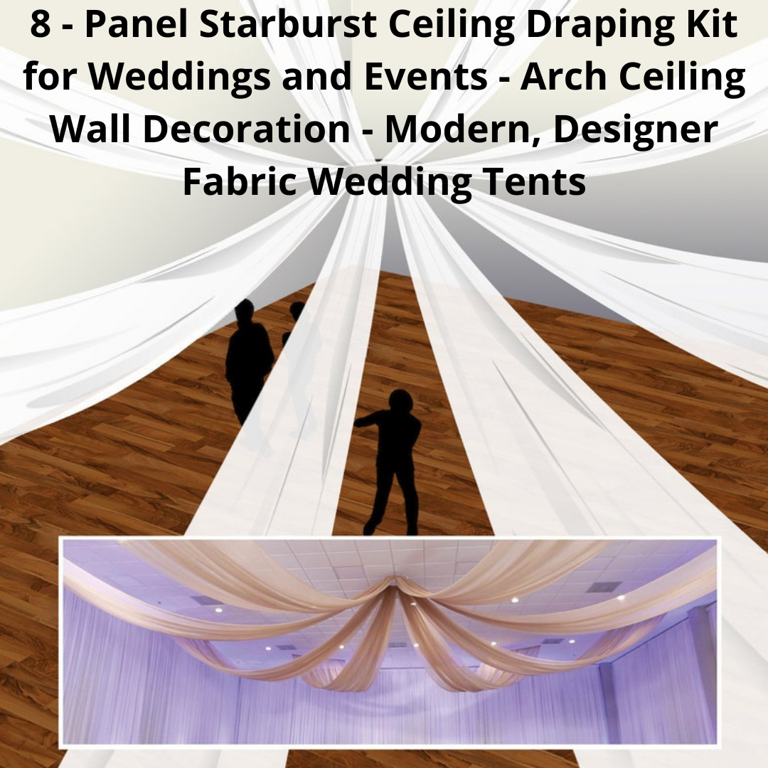 8 — Panel Starburst Ceiling Draping Kit for Weddings and Events — Arch