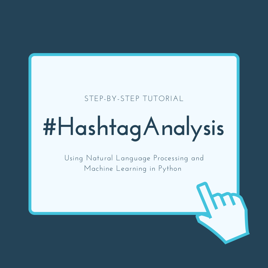 How to Perform Hashtag Analysis Using Natural Language Processing and ...