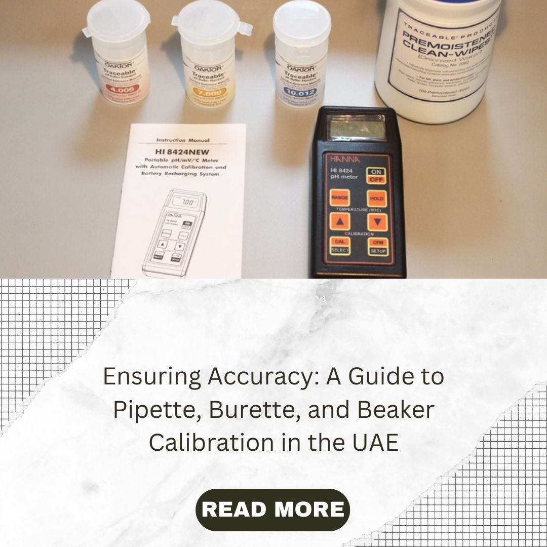 Ensuring Accuracy A Guide to Pipette, Burette, and Beaker Calibration in the UAE by Middle