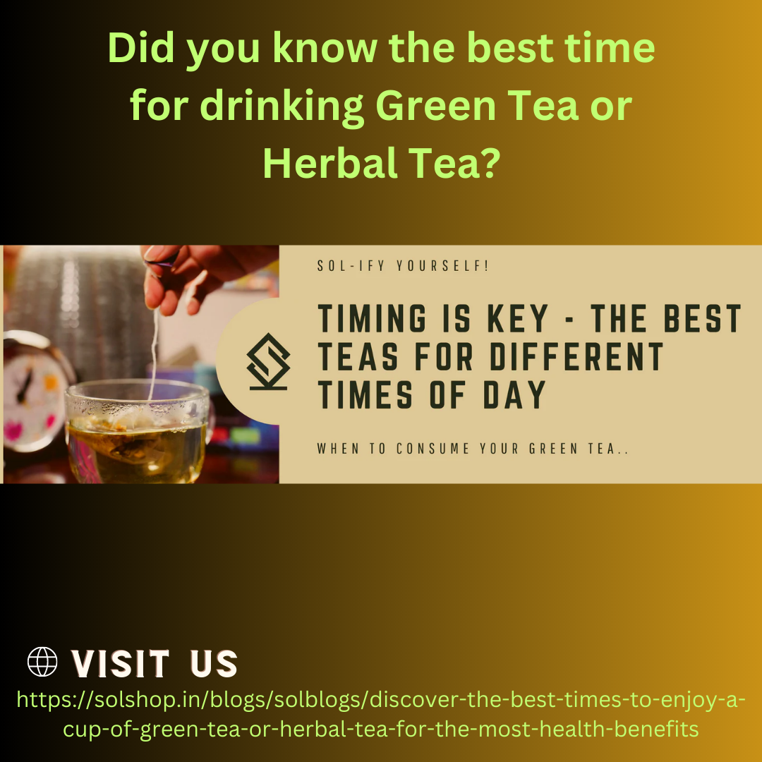 Unlock the Peak Benefits of Green Tea by Timing It RightTips by