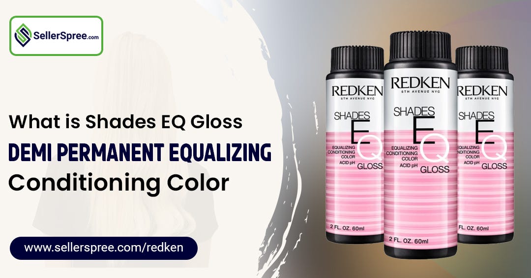What is Shades EQ Gloss DemiPermanent Equalizing Conditioning Color