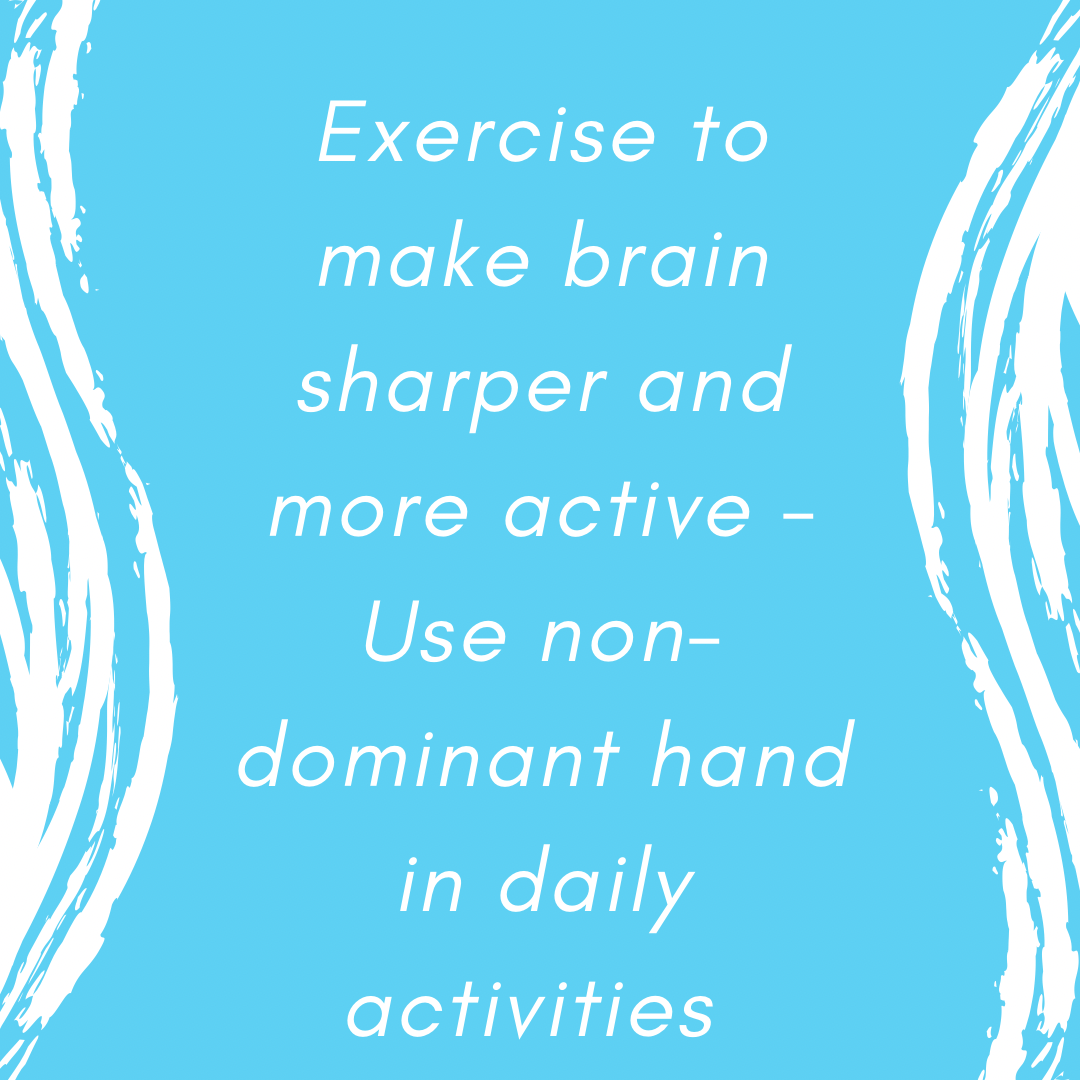 Brain Exercise Using the nondominant hand by Luthfa Bushra Medium