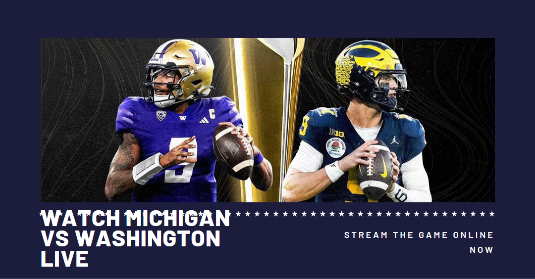 Official!]] Michigan vs Washington Live Free Online TV Channel by Hall vs Scott Live