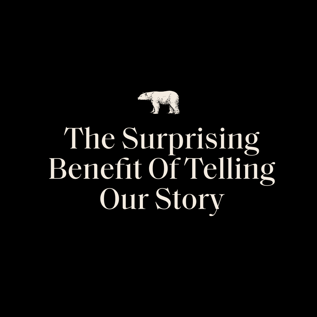 The Surprising Benefit Of Telling Our Story by Medium