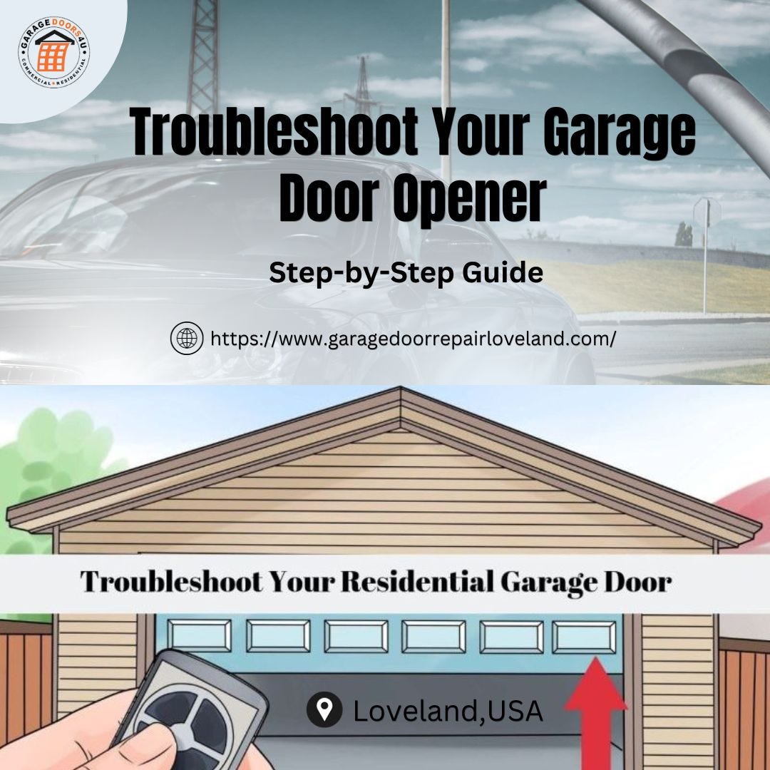 How to Troubleshoot Your Garage Door Opener StepbyStep Guide by