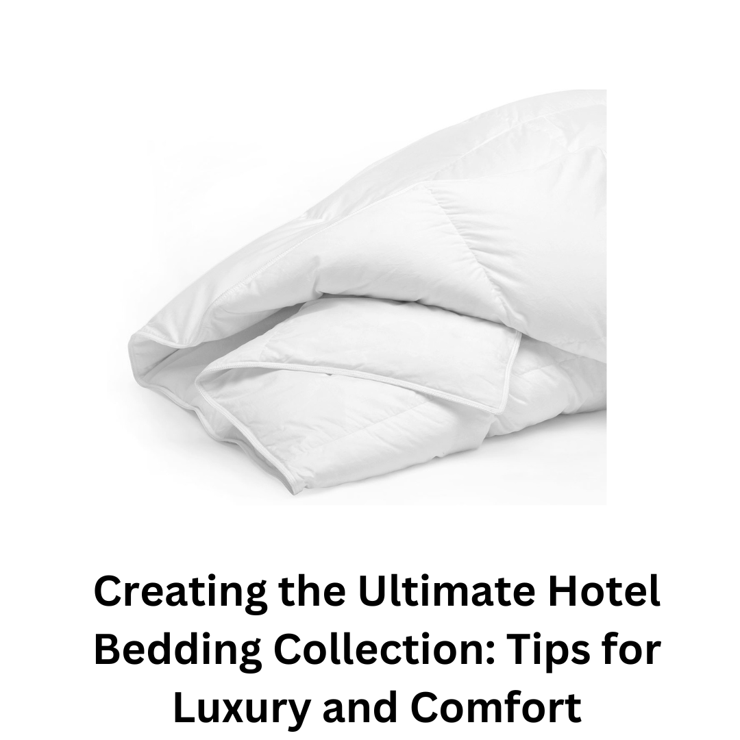 Creating the Ultimate Hotel Bedding Collection Tips for Luxury and Comfort by Aghsupply Jun