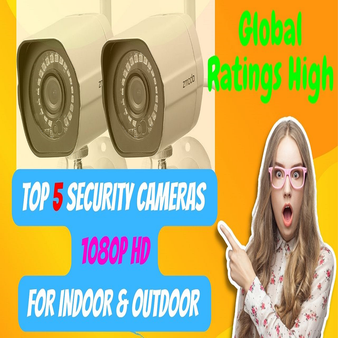 Top 5 Security Cameras FOR INDOOR & OUTDOOR (FULL HD) Reviews All in
