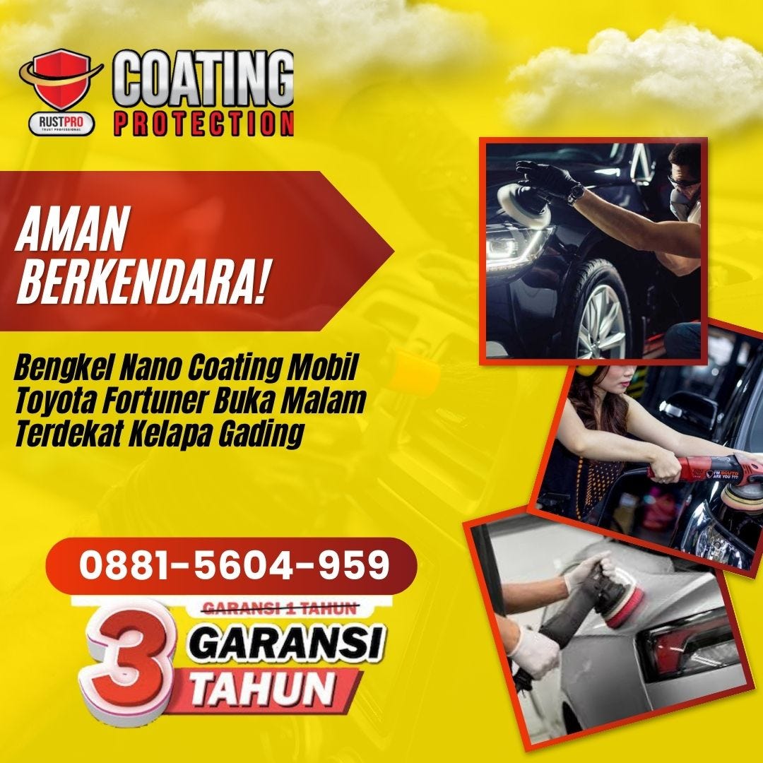 Aman Berkendara! Bengkel Nano Coating Mobil Toyota Fortuner Buka Malam